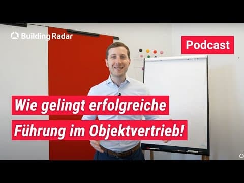 Warum Mitarbeiterführung im proaktiven Objektvertrieb so wichtig ist (Ep. 10)